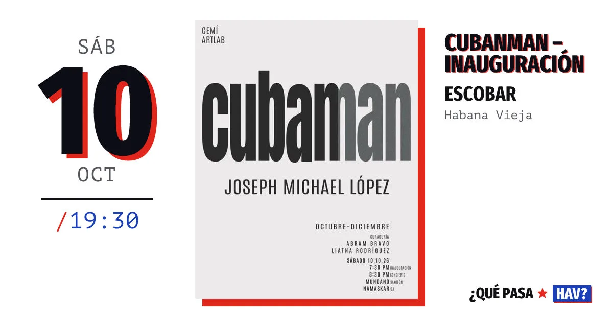 Cubanman – Inauguración