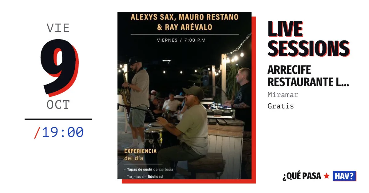 Live sessions con Alexys Sax, Mauro Restano y Robelis Arévalo