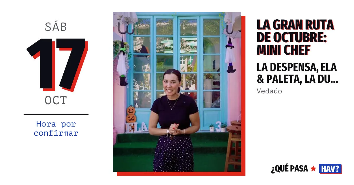 La Gran Ruta de Octubre: Mini Chef